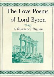 Cover of: The love poems of Lord Byron: a romantic's passion