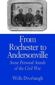 From Rochester to Andersonville by Wells Drorbaugh