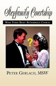 Cover of: Stepfamily Courtship: How to Make Three Right Remarriage Choices