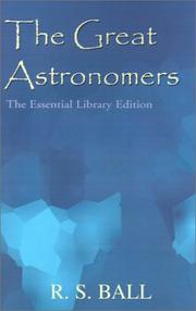 Cover of: The Great Astronomers by Robert S. Ball