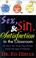 Cover of: Sex, Sin, and Satisfaction in the Classroom