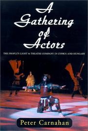 Cover of: A Gathering of Actors by Peter Carnahan, Peter Carnahan