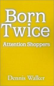 Cover of: Born Twice by Dennis Michael Walker