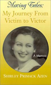 Cover of: Moving Tales: My Journey from Victim to Victor