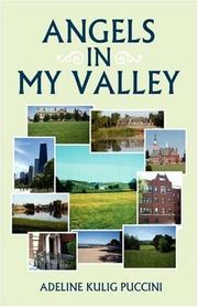 Cover of: Angels in My Valley by Adeline Kulig Puccini