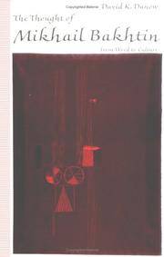 Cover of: The thought of Mikhail Bakhtin by David K. Danow