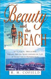 Cover of: Beauty and the beach: South Caicos, 1963-1982 : paradise, then big money changed the flow of tourist tide to Providenciales