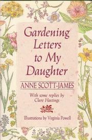 Gardening letters to my daughter by Anne Scott-James