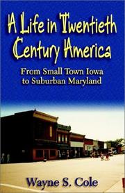 Cover of: A life in twentieth century America: from small town Iowa to suburban Maryland