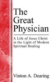 Cover of: The Great Physician | Vinton A. Dearing