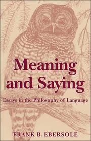 Cover of: Meaning and saying: essays in the philosophy of language