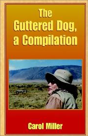 Cover of: The Guttered Dog, a Compilation by Carol Miller