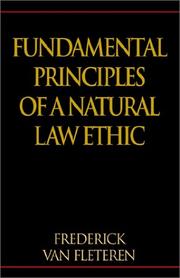 Cover of: Fundamental principles of a natural law ethic by Frederick Van Fleteren