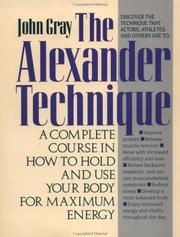Cover of: The Alexander Technique by John Gray