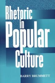 Cover of: Rhetoric in popular culture by Barry Brummett