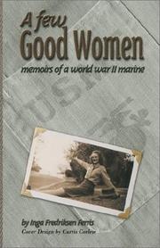 Cover of: A few good women: memoirs of a World War II Marine