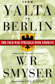 Cover of: From Yalta to Berlin by W. R. Smyser