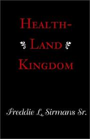 Cover of: Health-Land Kingdom by Freddie L. Sirmans