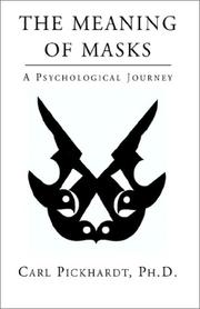 Cover of: THE MEANING OF MASKS - A Psychological Journey