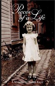 Cover of: Pieces of a Life by Judith Kaye, Judith Kaye