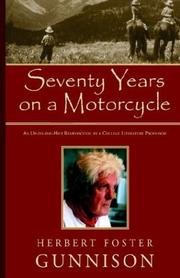 Cover of: Seventy Years on a Motorcycle by Herbert Foster Gunnison