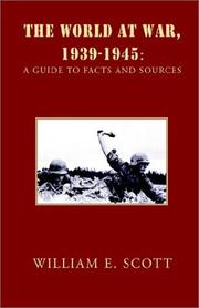 Cover of: The world at war, 1939-1945: a guide to facts and sources