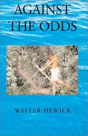 Cover of: Against the Odds by Walter E. Hewick