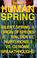 Cover of: The Last Human Spring: Silent Spring II, Origin of Species II, Walden III, Nurturome I Vs. Genome