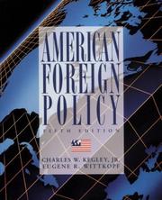 American foreign policy by Charles William Kegley Jr., Eugene R. Wittkopf