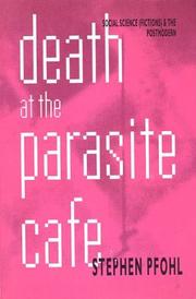 Cover of: Death at the parasite cafe by Stephen J. Pfohl