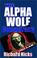 Cover of: The Alpha Wolf Conspiracy