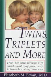 Twins, triplets and more by Elizabeth M. Bryan