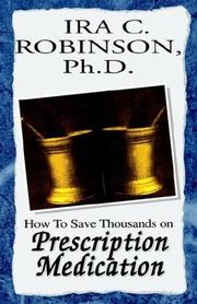 Cover of: How to Save Thousands on Prescription Medication