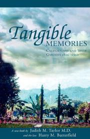 Cover of: Tangible memories: Californians and their gardens, 1800-1950