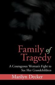 Cover of: Family of Tragedy by Marilyn Decker