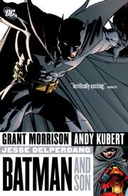 Batman and Son by Grant Morrison, Andy Kubert, J. H. Williams III