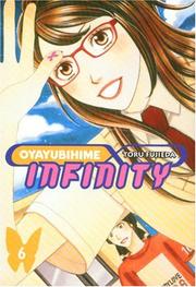 Cover of: Oyayubihime Infinity: Volume 6 (Oyayubihime Infinity)