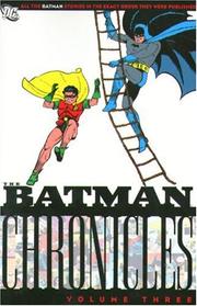 Cover of: Batman Chronicles, Vol. 3 by Bob Kane, Bill Finger