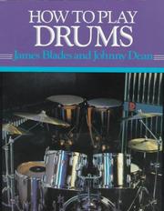 Cover of: How to play drums by James Blades