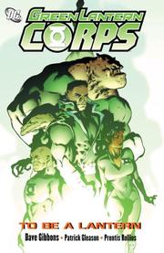 Cover of: Green Lantern Corps: To Be a Lantern