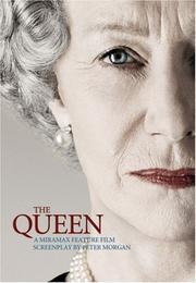Cover of: The Queen: A Miramax Feature Film Screenplay by Peter Morgan