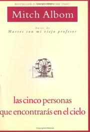 Cover of: CINCO PERSONAS QUE ENCONTRARAS EN EL CIELO, LAS by Mitch Albom