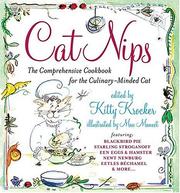 Cover of: Cat Nips: The Comprehensive Cookbook for the Culinary-Minded Cat