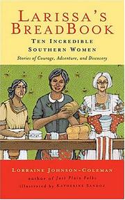 Cover of: Larissa's Breadbook: Ten Incredible Southern Women and Their Stories of Courage, Adventure, and Discovery