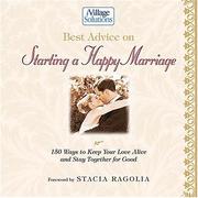 Cover of: Best Advice on Starting a Happy Marriage: 150 Ways to Keep Your Love Alive and Stay Together for Good (Ivillage Solutions)