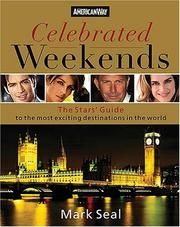 Cover of: Celebrated Weekends: The Stars' Guide to 50 of the Most Exciting Cities in the World