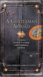 Cover of: A Gentleman Abroad: A Concise Guide to Traveling with Confidence, Courtesy, and Style (Gentlemanners Book)