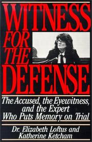 Cover of: Witness for the Defense: The Accused, the Eyewitness and the Expert Who Puts Memory on Trial