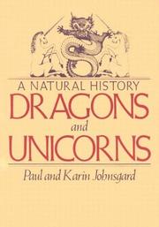 Cover of: Dragons and unicorns: a natural history