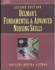 Cover of: Delmar's Fundamental and Advanced Nursing Skills by Gaylene Altman